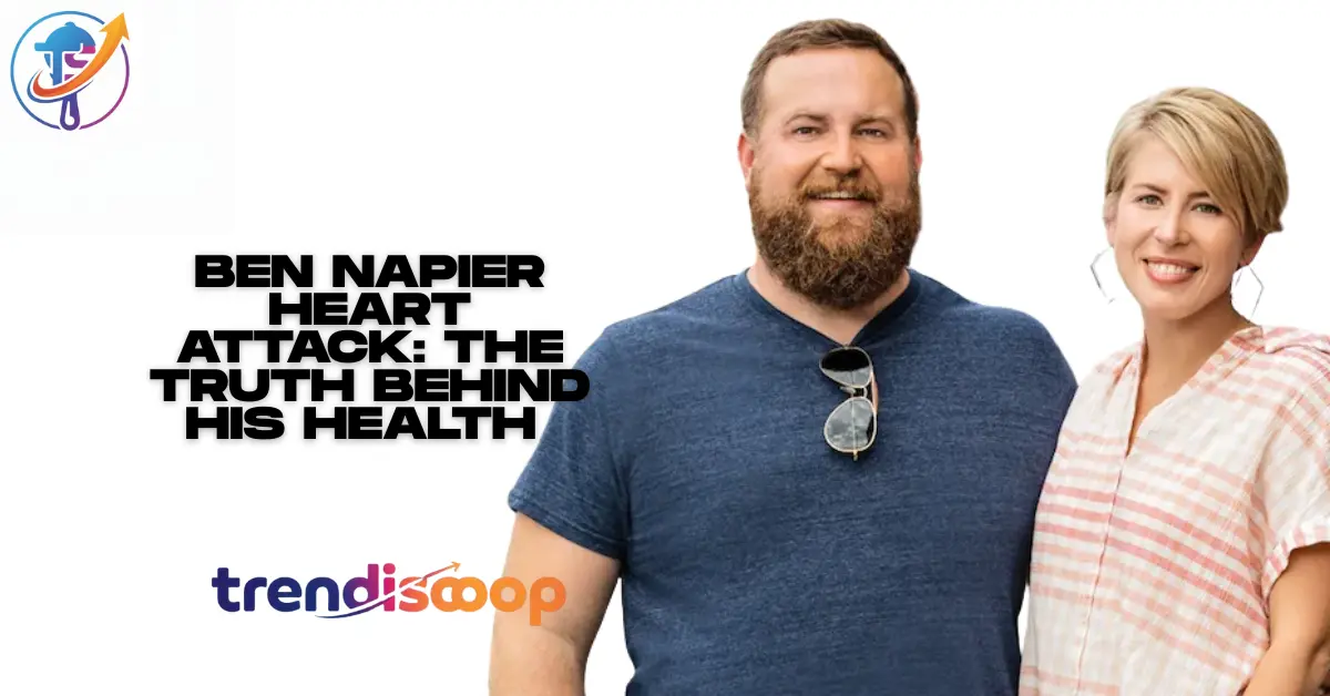 Ben Napier Heart Attack